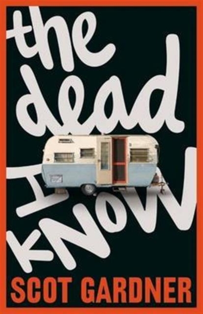The Dead I Know, Paperback / softback Book