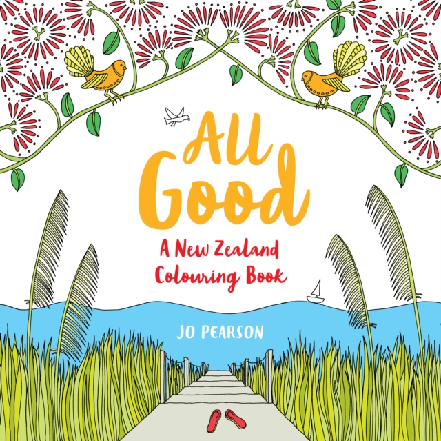 All Good : A New Zealand Colouring Book, Paperback / softback Book