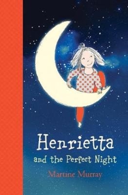 Henrietta and the Perfect Night, Hardback Book