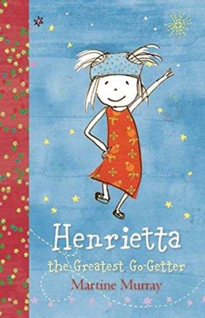 Henrietta, the Greatest Go-Getter, Paperback / softback Book