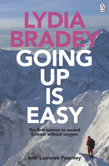 Lydia Bradey: Going Up Is Easy : Going Up is Easy, EPUB eBook