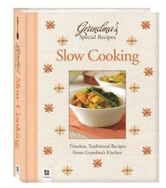 Grandma's Special Recipes Slow Cooking, Hardback Book