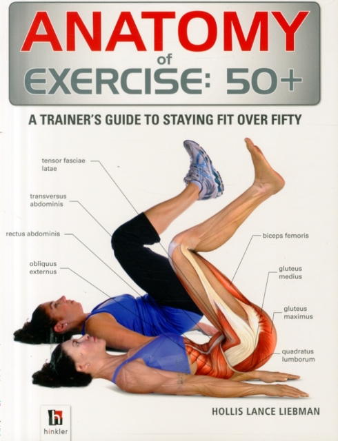 Anatomy of Exercise: 50+, Paperback / softback Book