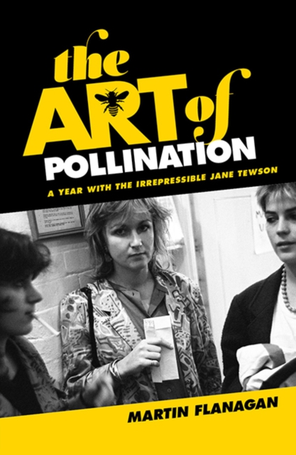 The Art of Pollination : The Irrepressible Jane Tewson, EPUB eBook