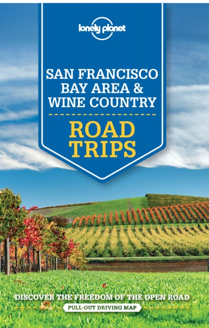 Lonely Planet San Francisco Bay Area & Wine Country Road Trips, EPUB eBook