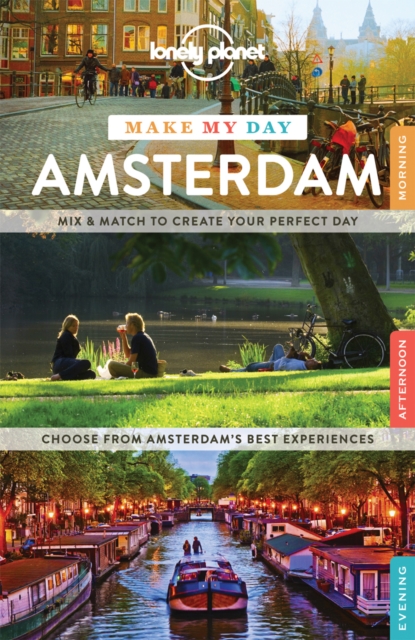 Lonely Planet Make My Day Amsterdam, Spiral bound Book