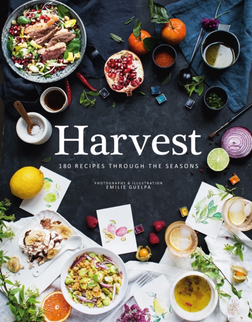 Harvest : 180 Recipes through the Seasons, Paperback / softback Book