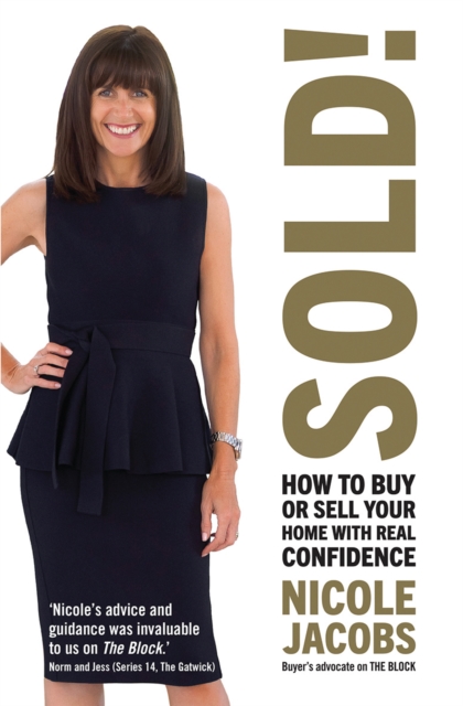 Sold! : How to buy and sell your home with real confidence, Paperback / softback Book