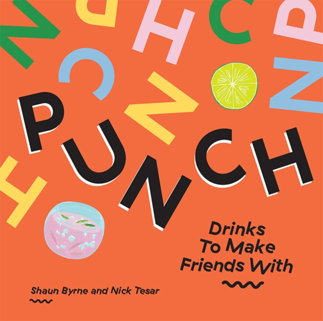 Punch : Drinks To Make Friends With, Hardback Book
