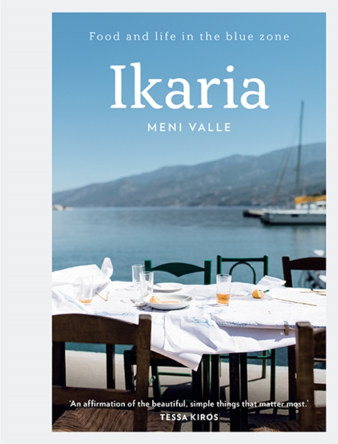 Ikaria : Food and life in the blue zone, Hardback Book