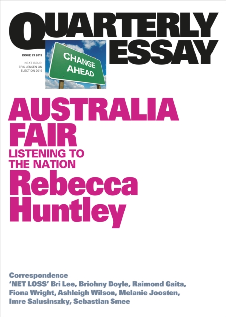 Quarterly Essay 73 Australia Fair : Listening to the Nation, EPUB eBook
