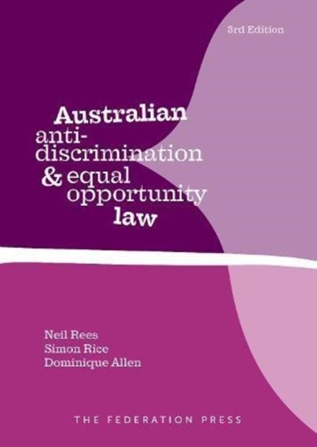 Australian Anti-Discrimination and Equal Opportunity Law, Paperback / softback Book