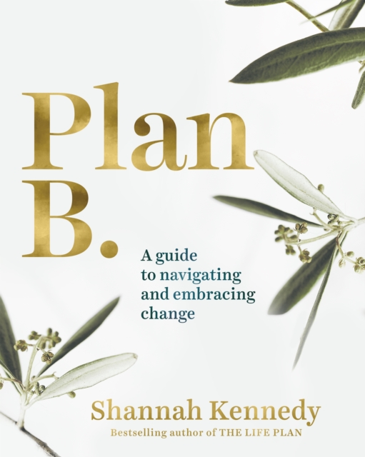 Plan B : A guide to navigating and embracing change, EPUB eBook