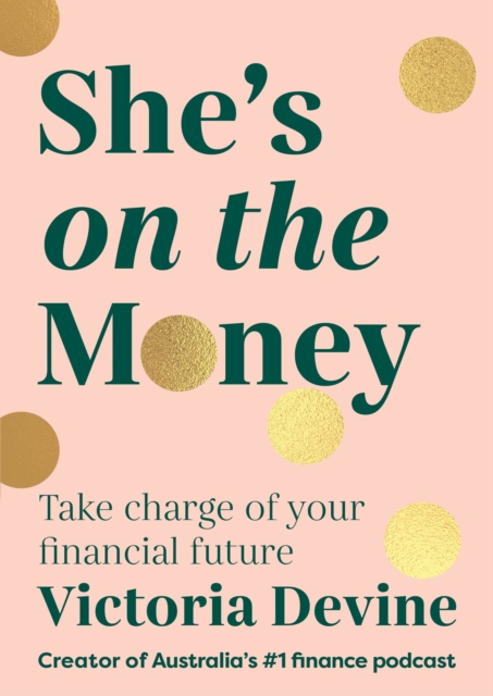 She's on the Money: The award-winning #1 finance bestseller : Take charge of your financial future, EPUB eBook