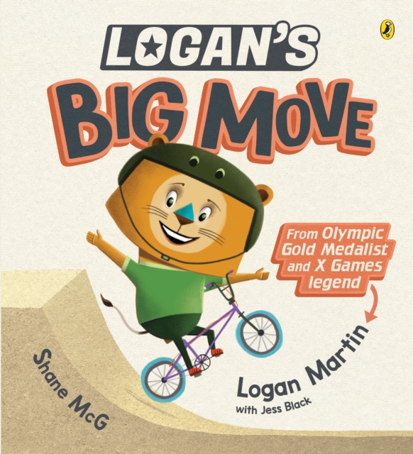 Logan's Big Move : From Olympic gold medalist and X Games legend!, EPUB eBook