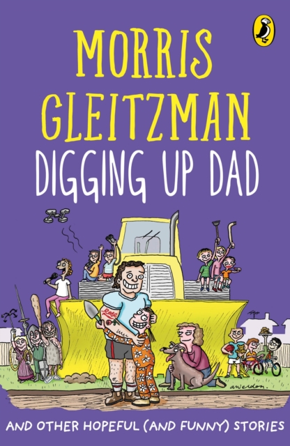 Digging Up Dad : And Other Hopeful (And Funny) Stories, EPUB eBook