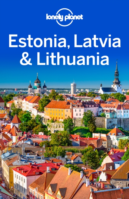 Lonely Planet Estonia, Latvia & Lithuania, EPUB eBook