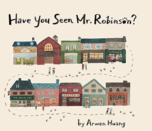 Have You Seen Mr. Robinson?, Hardback Book
