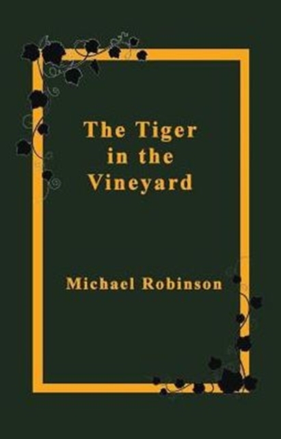 Tiger in the Vineyard, Paperback / softback Book
