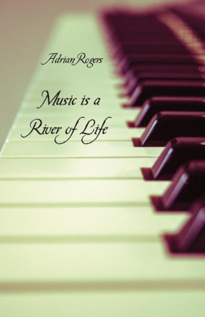 Music Is a River of Life, Paperback / softback Book