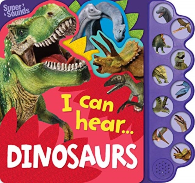 10-Button Super Sound Book - I Can Hear Dinosaurs, Board book Book