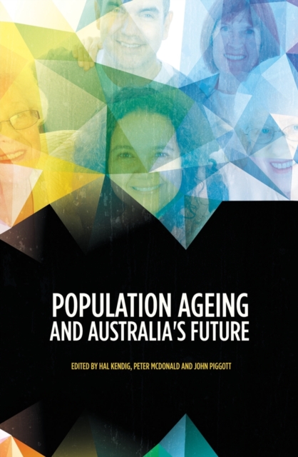 Population Ageing and Australia's Future, Paperback / softback Book