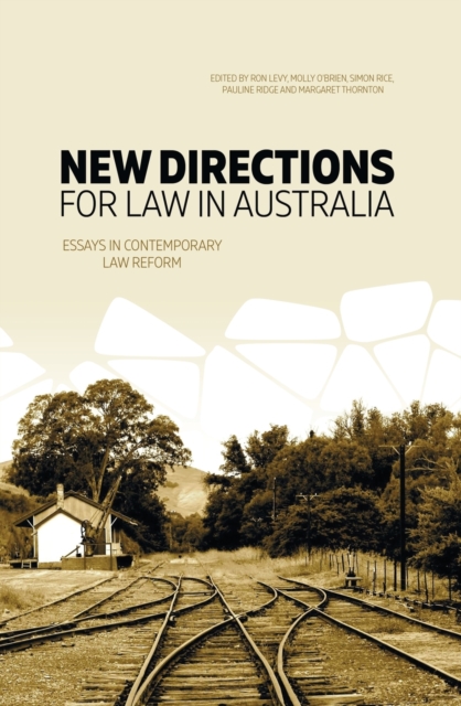 New Directions for Law in Australia : Essays in Contemporary Law Reform, Paperback / softback Book