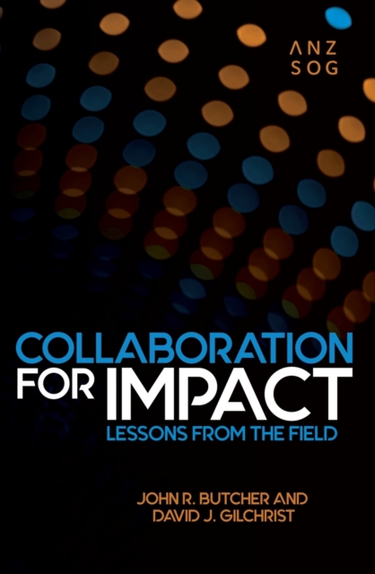 Collaboration for Impact : Lessons from the Field, Paperback / softback Book