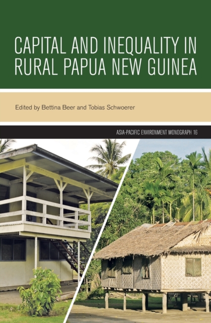 Capital and Inequality in Rural Papua New Guinea, Paperback / softback Book