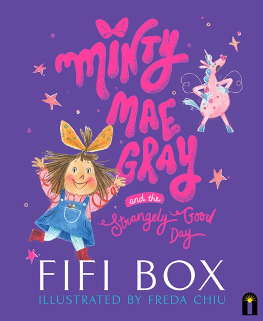 Minty Mae Gray and the Strangely Good Day, Hardback Book