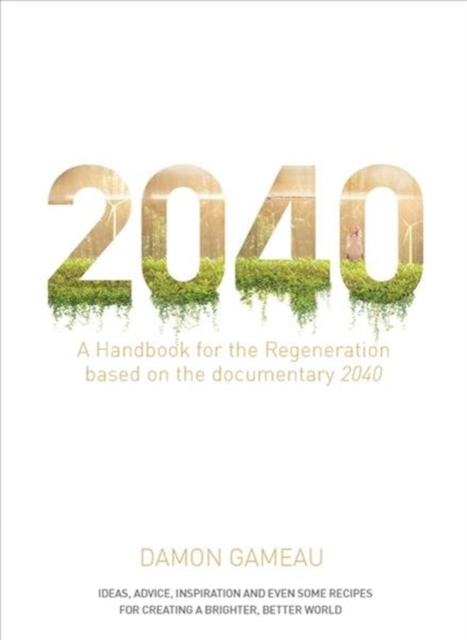 2040: A Handbook for the Regeneration, Paperback / softback Book