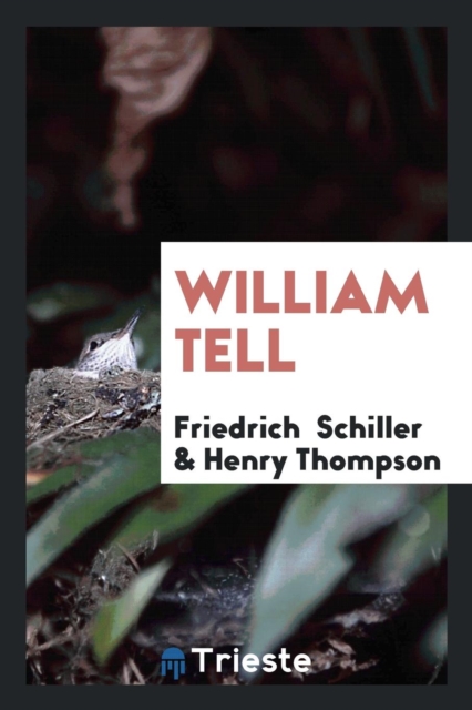 William Tell, Paperback Book