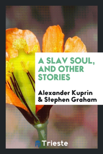 A Slav Soul, and Other Stories, Paperback Book
