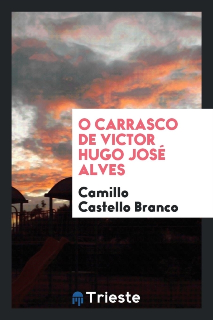 O Carrasco de Victor Hugo Jos  Alves, Paperback Book