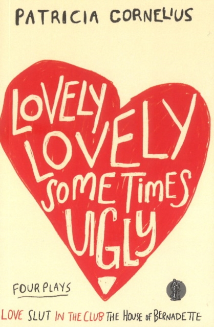 Lovely Lovely Sometimes Ugly : Four Plays, Paperback / softback Book