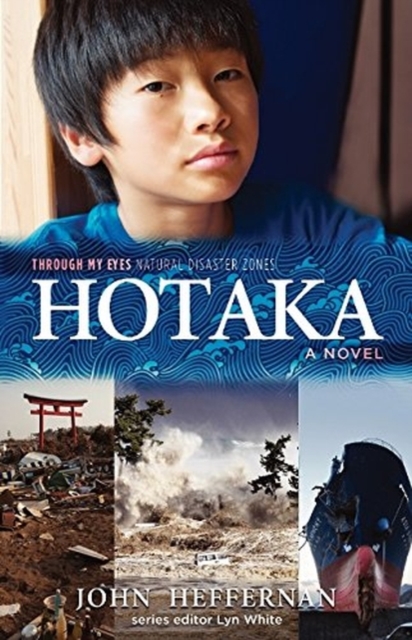 Hotaka: Through My Eyes - Natural Disaster Zones, Paperback / softback Book