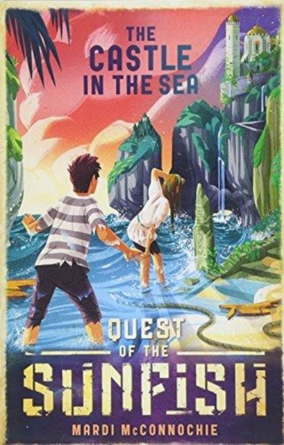 Castle in the Sea: Quest of the Sunfish 2, Paperback / softback Book