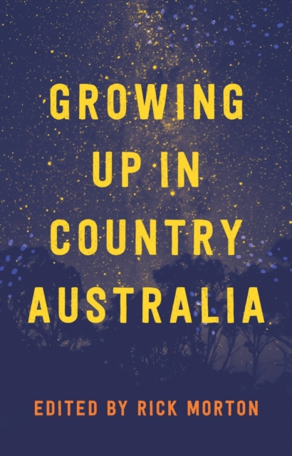 Growing Up in Country Australia, Paperback / softback Book