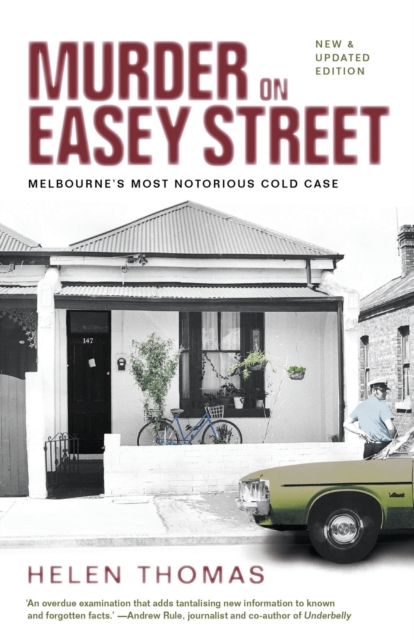 Murder on Easey Street: Melbourne's Most Notorious Cold Case, Paperback / softback Book