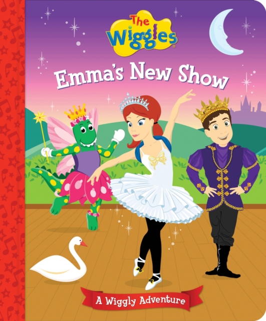 The Wiggles: Emma's New Show : A Wiggly Adventure, Hardback Book
