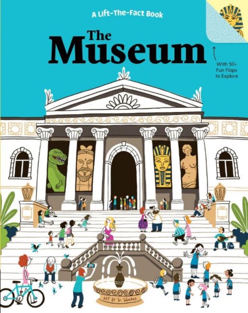 The Museum: A Lift The Fact Book, Board book Book