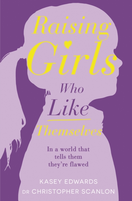 Raising Girls Who Like Themselves, EPUB eBook