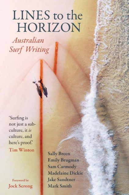 Lines to the Horizon : Australian Surf Writing, Paperback / softback Book