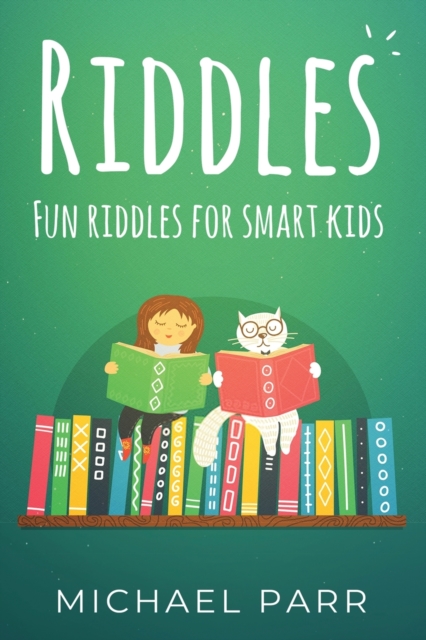 Riddles : Fun Riddles for Smart Kids, Paperback / softback Book