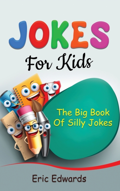 Jokes for Kids : The big book of silly jokes, Hardback Book