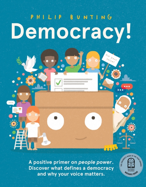 Democracy! : A positive primer on people power. Discover what defines a democracy and why your voice matters., Hardback Book