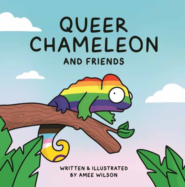 Queer Chameleon and Friends, Hardback Book