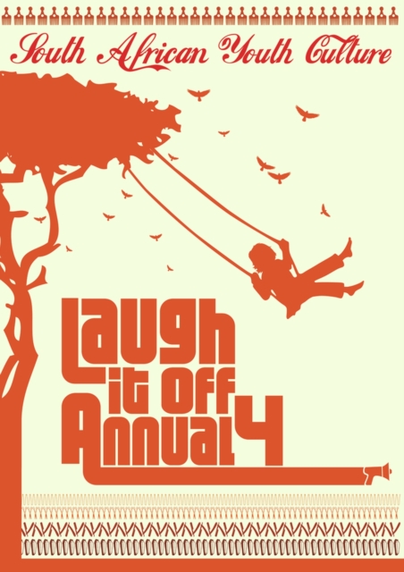 Laugh if off annual 4 : South Africa youth culture, Book Book