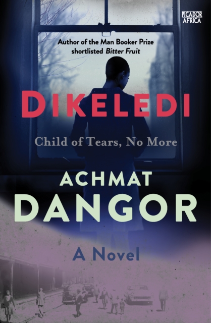 Dikeledi : A Novel, EPUB eBook