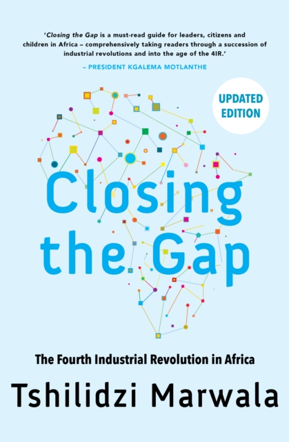 Closing the Gap : The Fourth Industrial Revolution in Africa, EPUB eBook